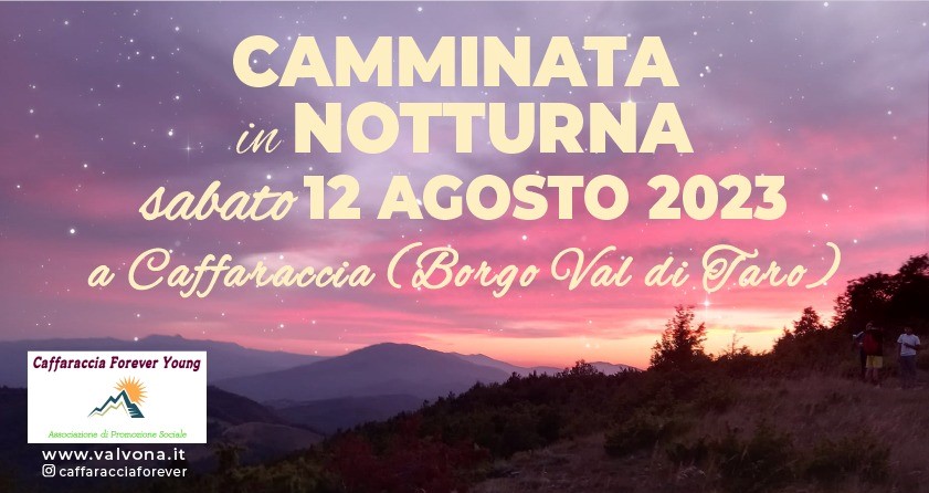 Escursione notturna Caffaraccia Borgo Val di Taro 12 agosto 2023_banner